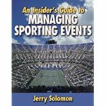 BOOK - An Insiders Guide to Managing Sporting Events