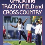 Officiating Track & Field and Cross Country